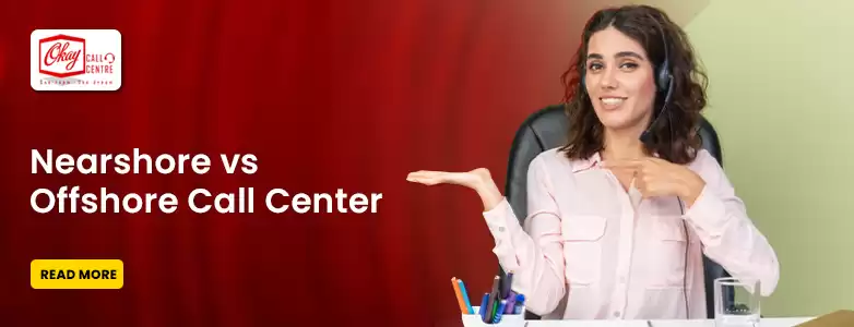 Nearshore vs. Offshore Call Center: Understanding the Difference