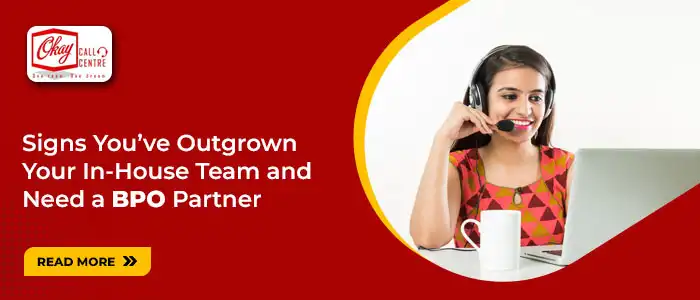 5 Signs You’ve Outgrown Your In-House Team and Need a BPO Partner